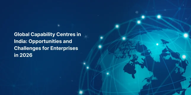 Global Capability Centres in India
